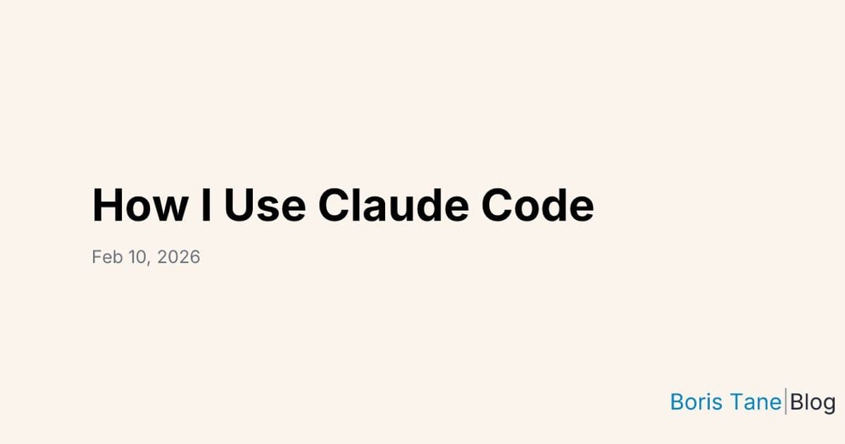 Boris Tane Reveals Unorthodox Claude Coding Workflow That Prioritizes Planning Over Prompting