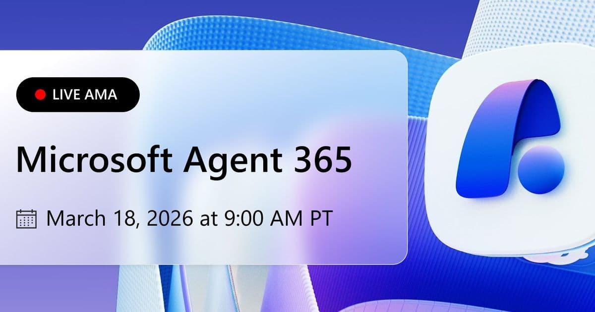 Join the Agent 365 AMA on March 18