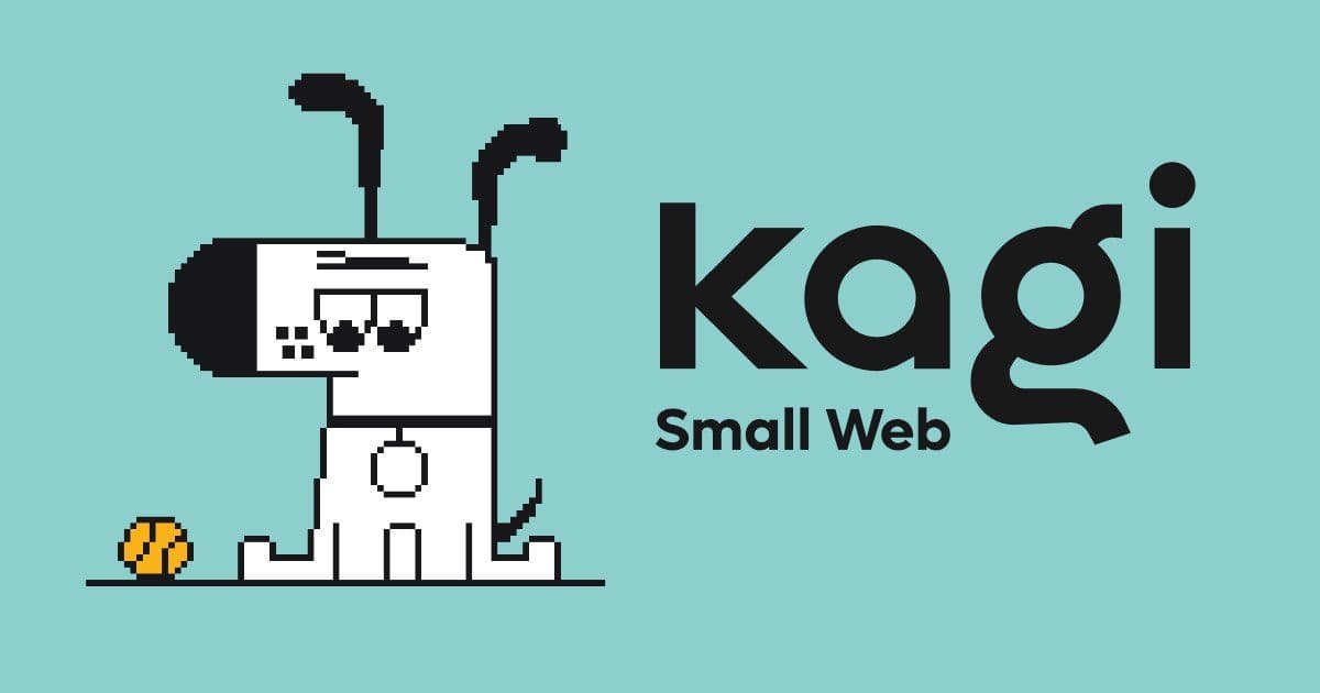 Kagi Small Web: A Search Engine's Bid to Save the Independent Internet