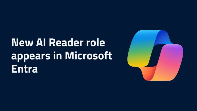 Microsoft Entra's New AI Reader Role: Enhanced Monitoring for Copilot and AI Services