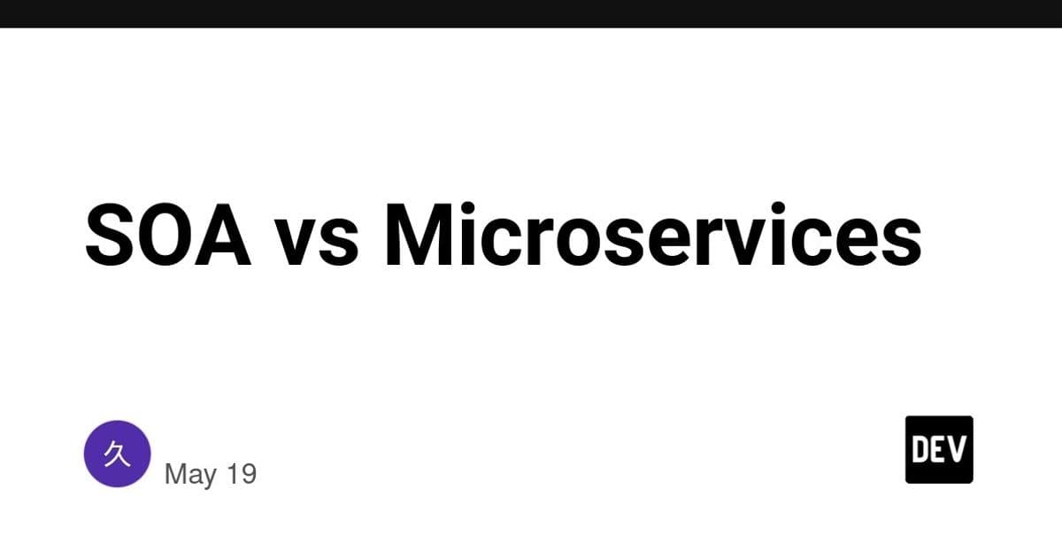 SOA vs. Microservices: Choosing the Right Service Granularity for Scalable Systems