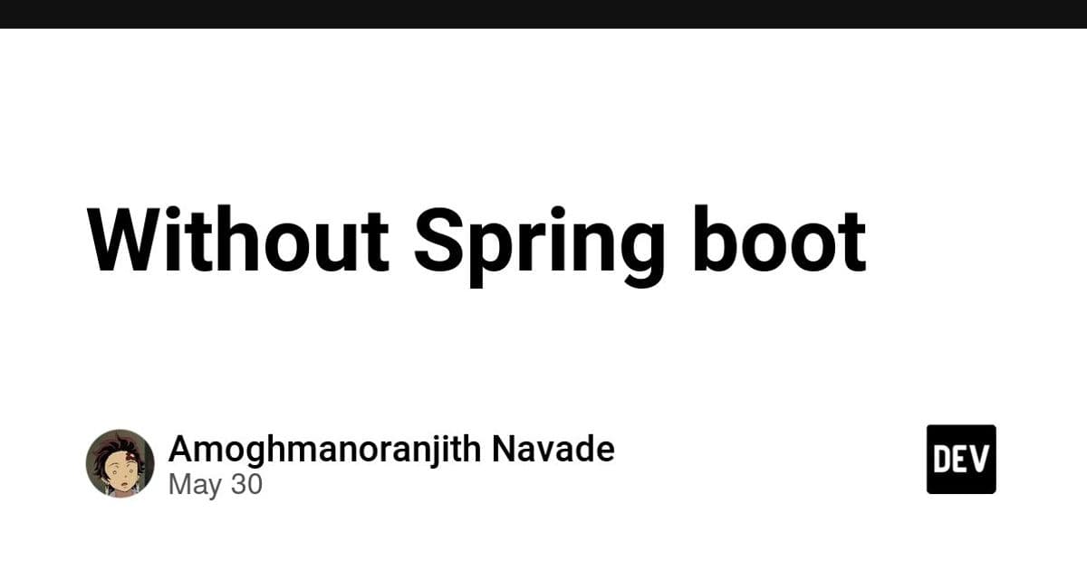 Why Spring Boot Matters: Lessons from Building a Plain Spring MVC API