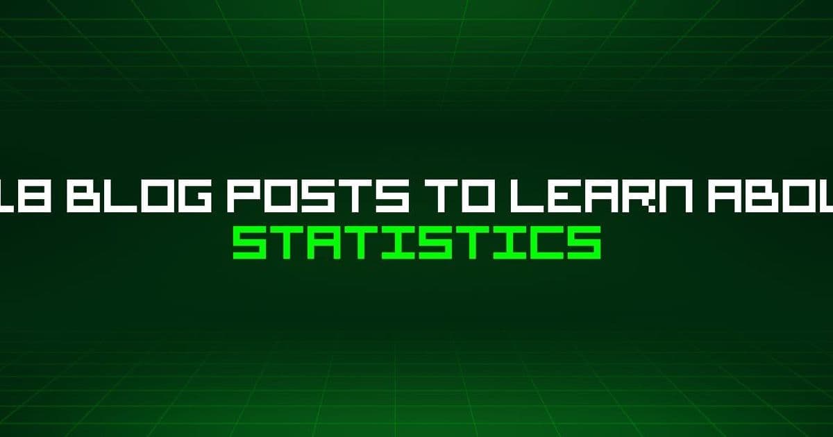 A Curated Guide to 118 HackerNoon Stories That Teach Statistics
