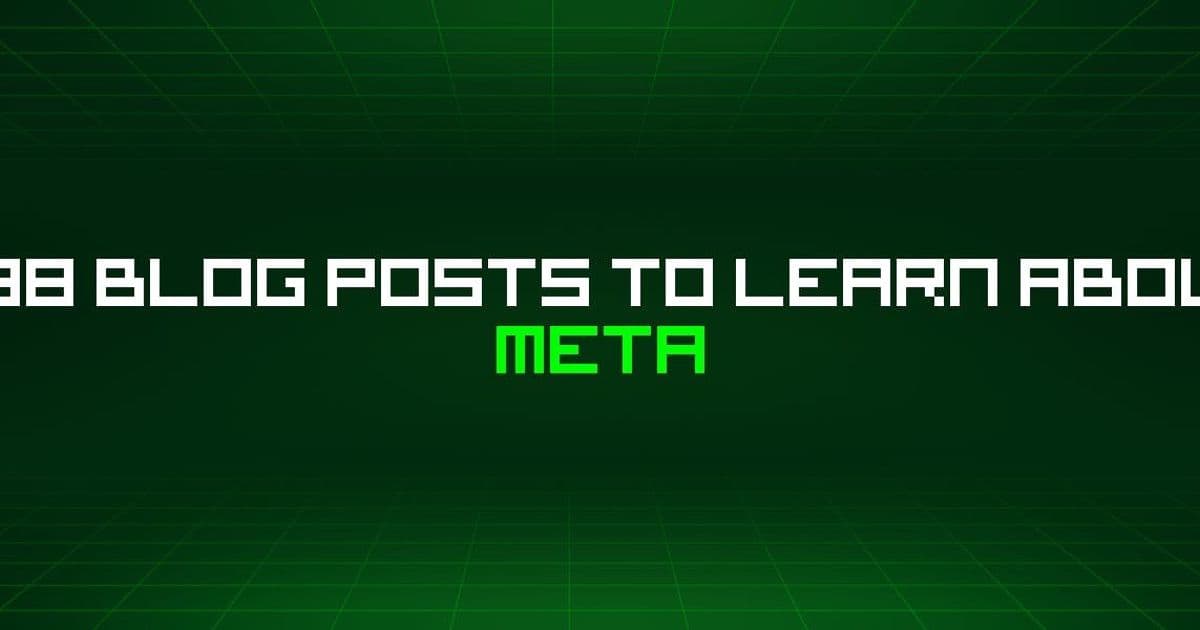 A Curated Guide to the 188 Meta‑Focused Posts Shaping the Conversation in 2026