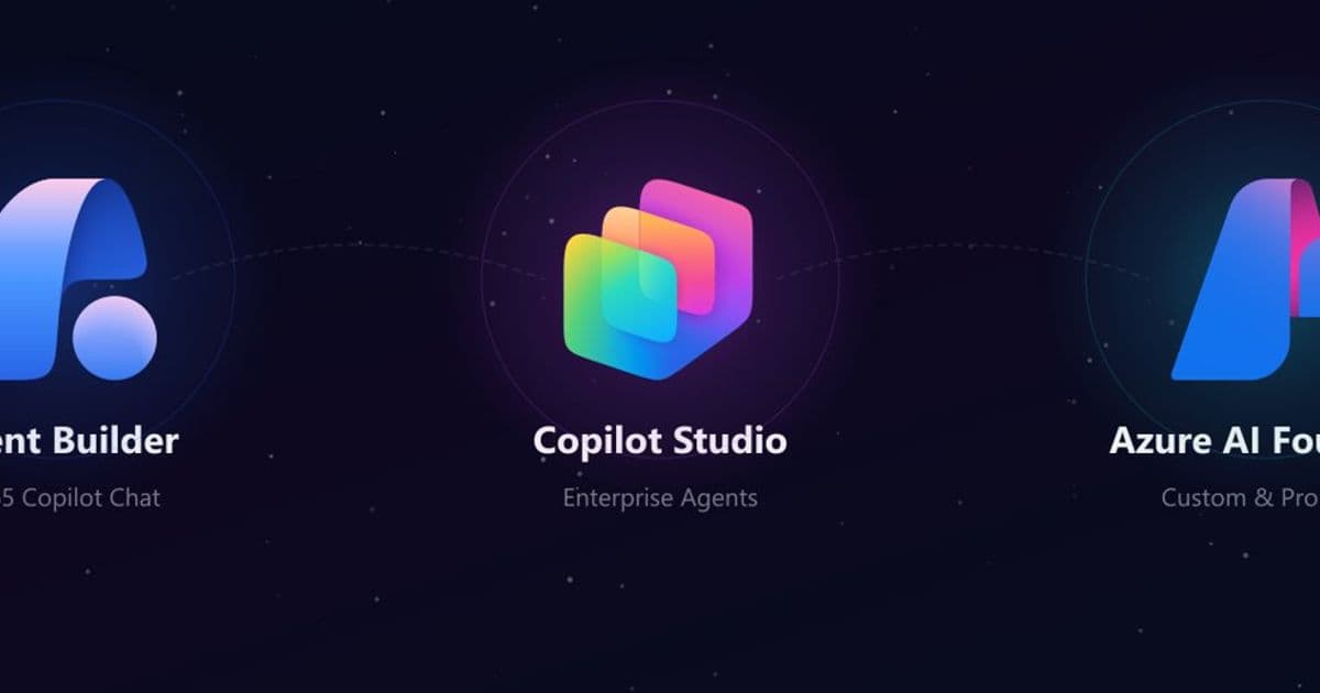 Choosing Between Agent Builder, Copilot Studio, and Azure AI Foundry: A Practical Decision Framework