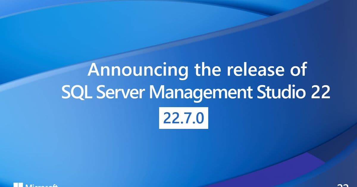 SSMS 22.7.0 Lands With Copilot Agent Mode, SQL Formatting, and a New Execution Context for AI Queries