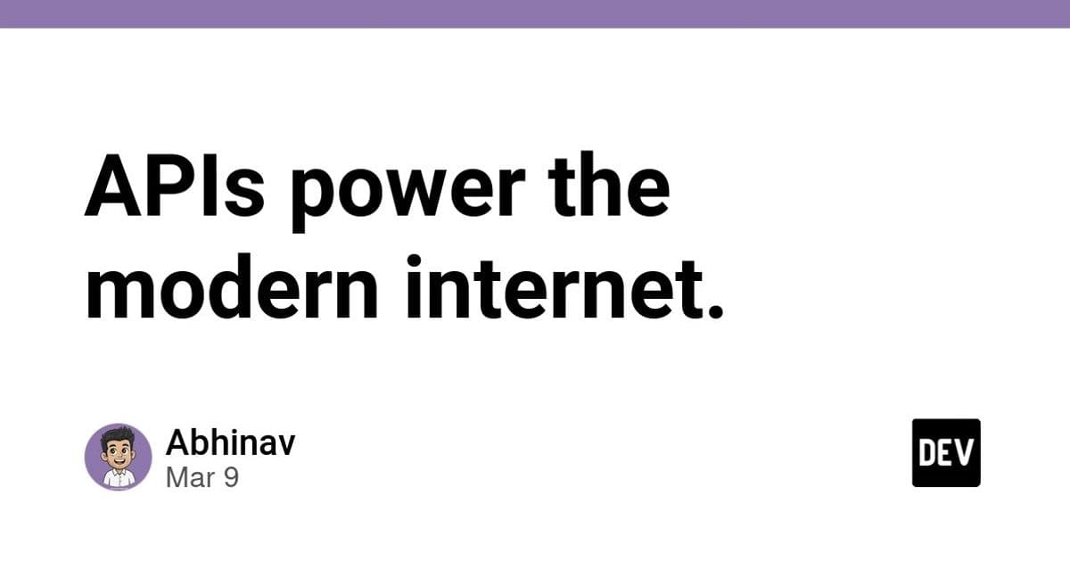 APIs Power the Modern Internet: The Invisible Infrastructure of Digital Life