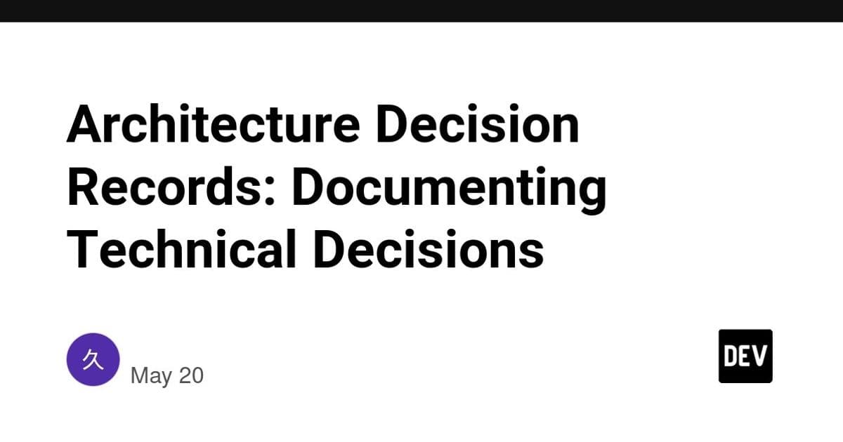 Architecture Decision Records: Building Organizational Memory for Technical Decisions