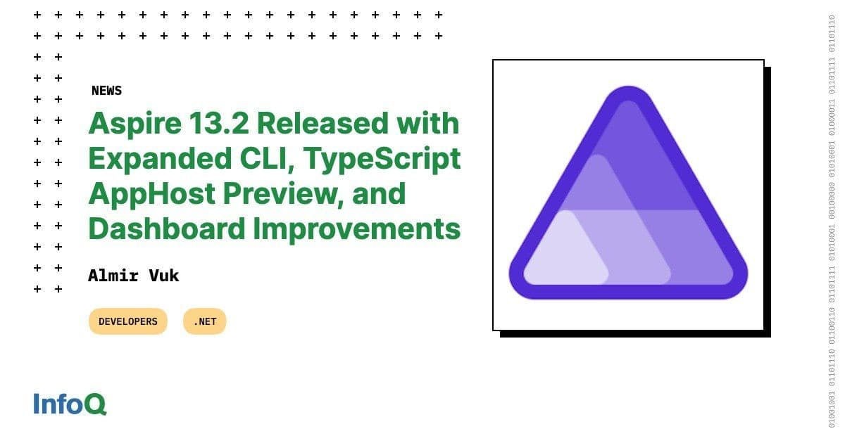 Aspire 13.2 Brings CLI Enhancements, TypeScript Support, and Dashboard Updates