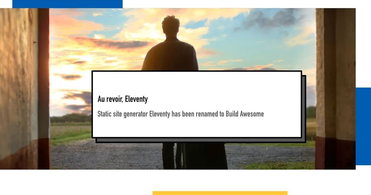 When Tools Outgrow Their Purpose: Saying Goodbye to Eleventy