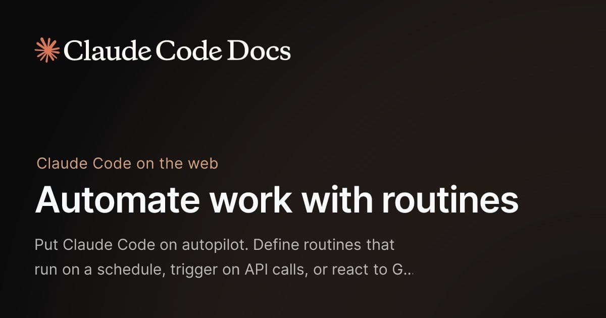 Claude Code Introduces Routines: Automated AI Workflows That Run Even When Your Laptop Is Closed