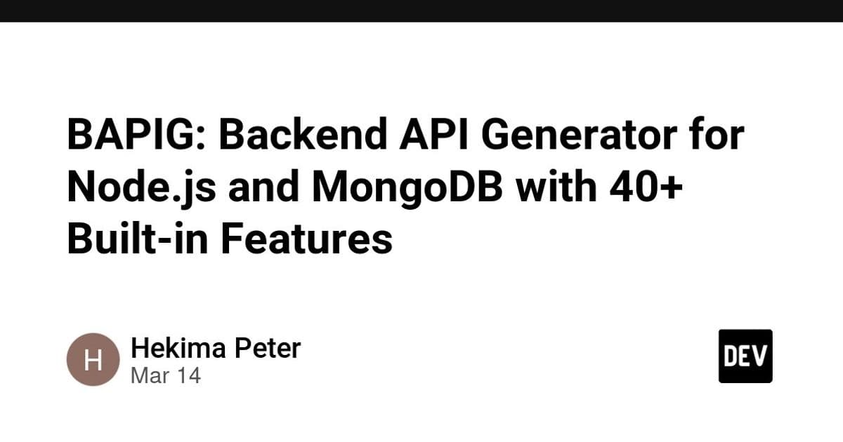 BAPIG: Backend API Generator for Node.js and MongoDB with 40+ Built-in Features