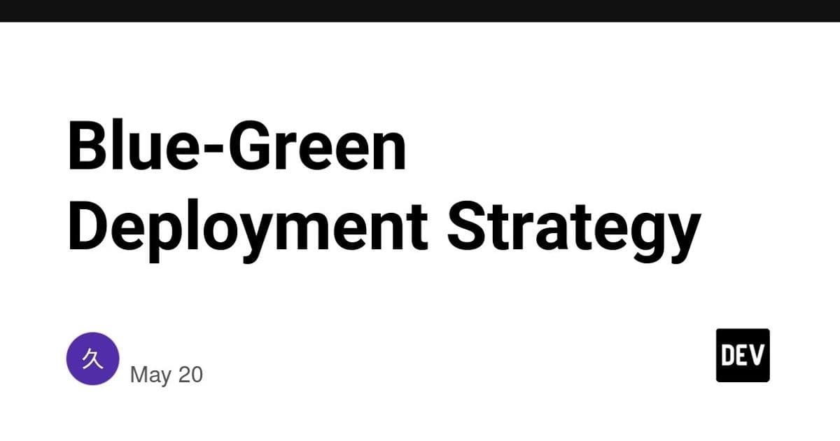 Blue-Green Deployment Strategy