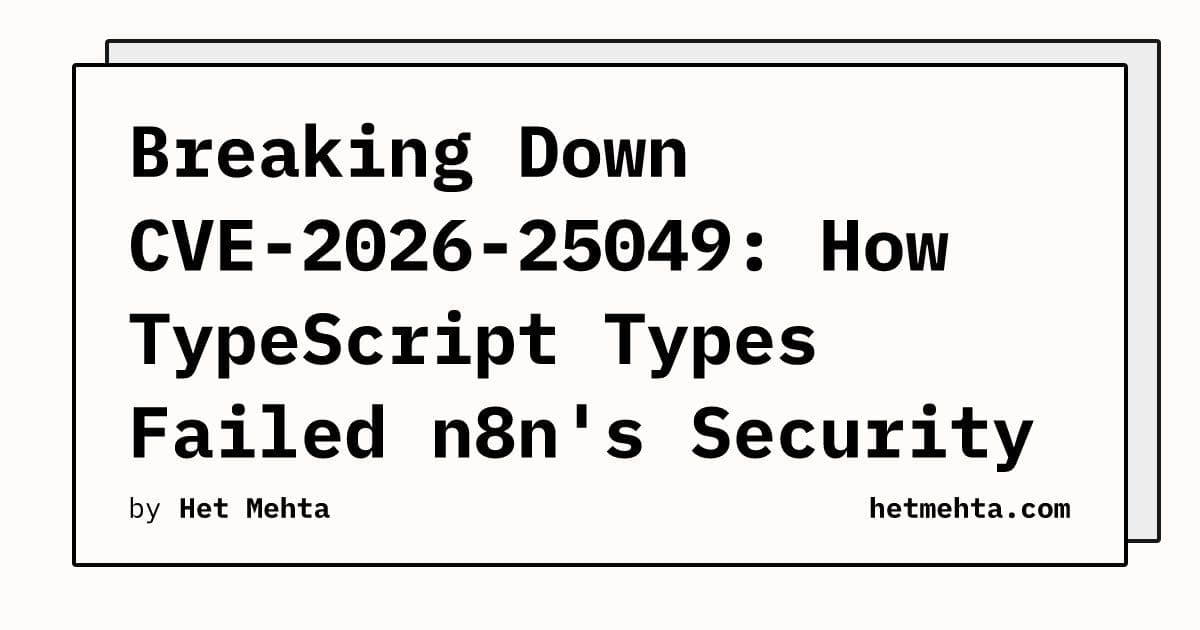 TypeScript Types as False Security: Lessons from n8n's Critical Vulnerability