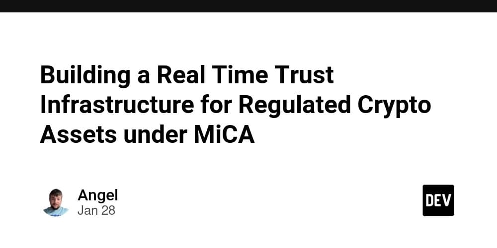 Building Real-Time Trust Infrastructure for MiCA-Regulated Crypto Assets