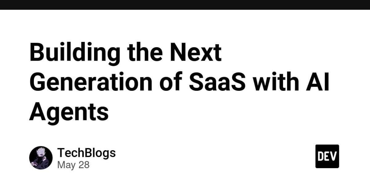 Building the Next Generation of SaaS with AI Agents