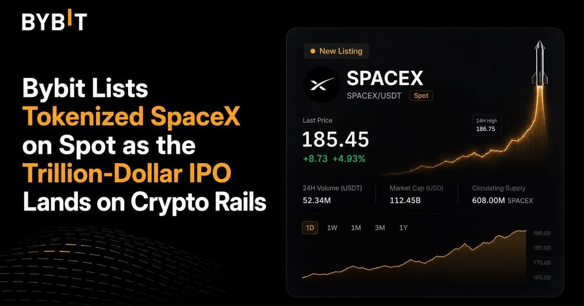 Bybit Lists Tokenized SpaceX on Spot as the Trillion-Dollar IPO Lands on Crypto Rails