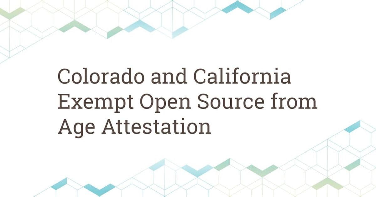 Colorado and California Exempt Open Source Software from Age Attestation Requirements