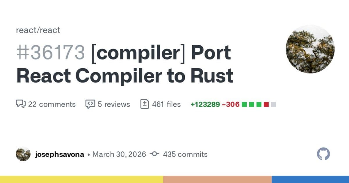 React Compiler Gets a Rust Port, Mostly Written by AI
