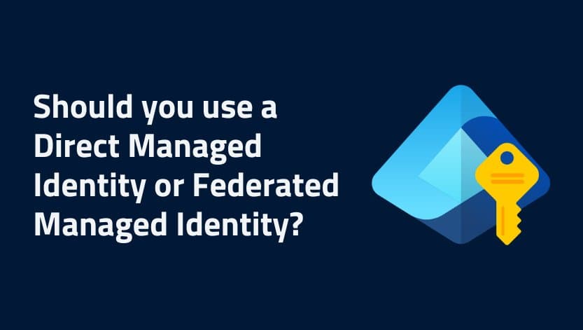 Direct Managed Identity vs. Federated Managed Identity for Microsoft Graph Access