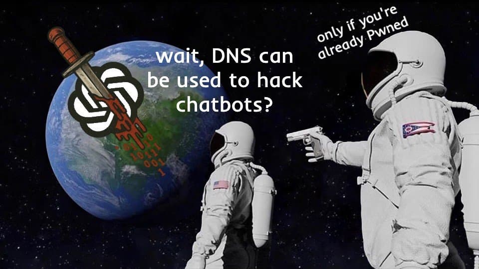 DNS Infiltration Debunked: Why Chatbots Aren't Being Hacked Through Your Nameserver