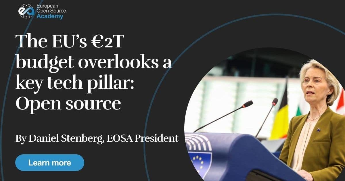 EU's €2 Trillion Budget Snubs Open Source, Threatening Digital Sovereignty