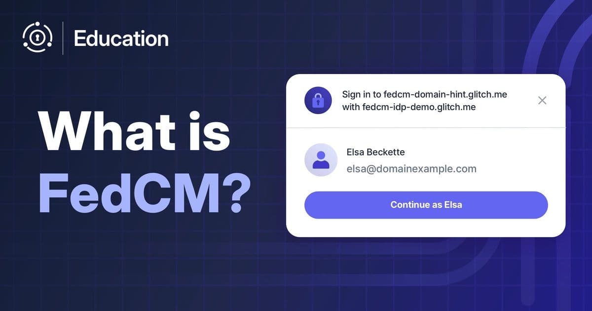 FedCM: The Browser‑Built Standard Set to Replace Cookie‑Based Federated Login