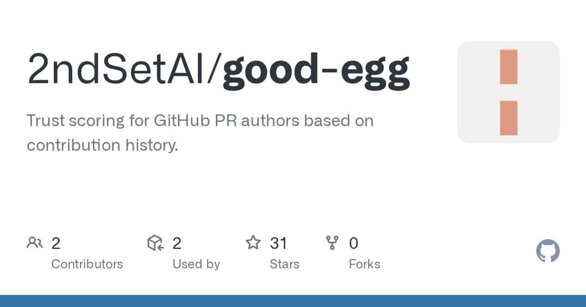 Good Egg: Trust Scoring for GitHub PR Authors in the Age of AI-Generated Contributions