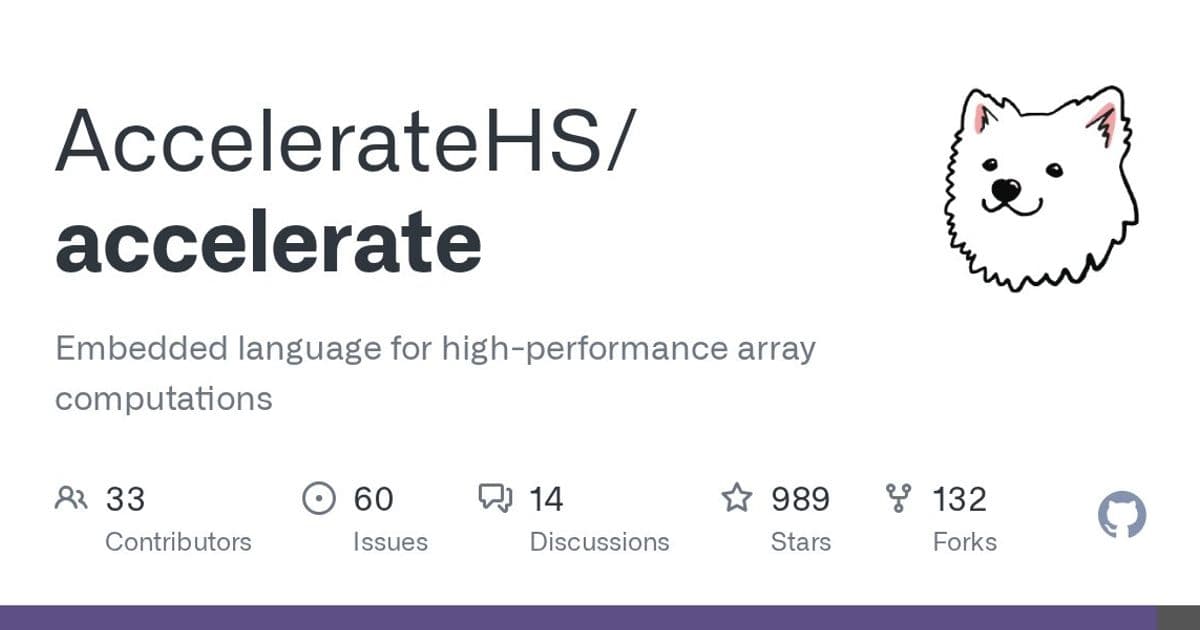 Accelerate brings GPU‑ready array programming to Haskell – what the library actually offers
