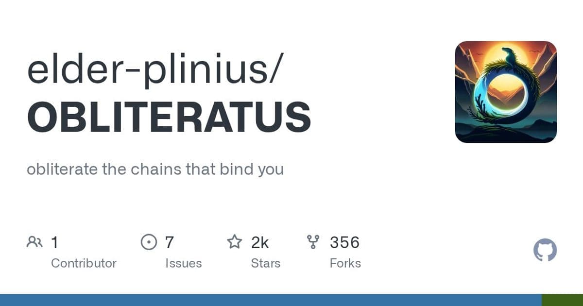 GitHub - elder-plinius/OBLITERATUS: obliterate the chains that bind you · GitHub