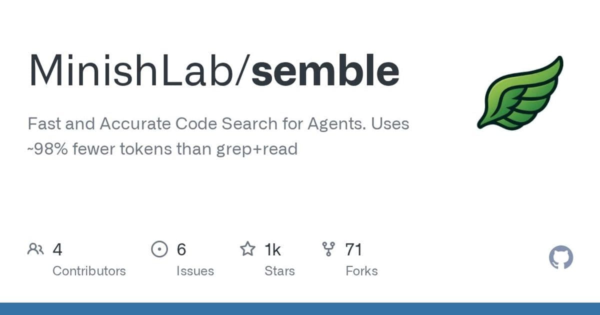 Semble: Rethinking Code Search for AI Agents with Unprecedented Efficiency