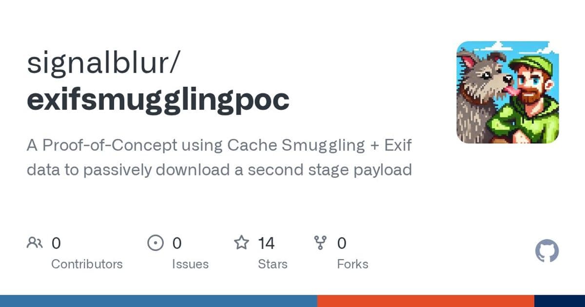 Exif Smuggling POC Turns Browser Image Caches Into a Payload Delivery Channel