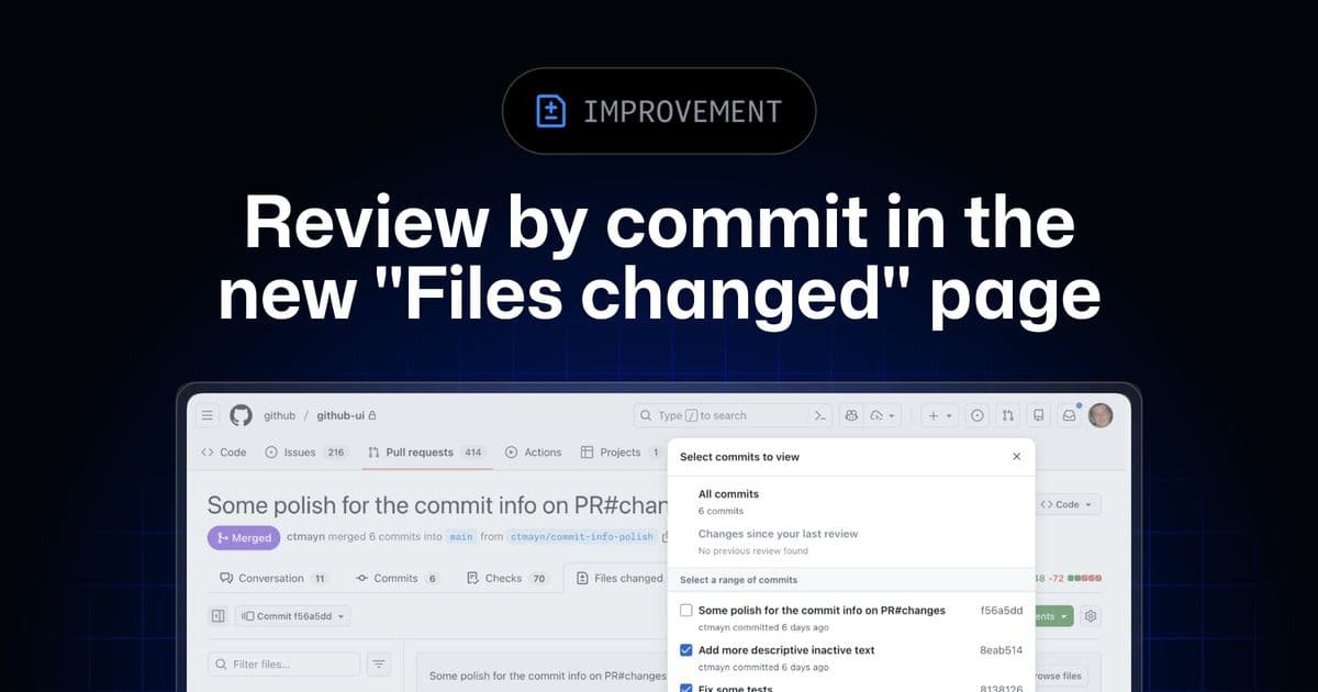 GitHub Unfurls New Pull Request Experience: Commit-by-Commit Review and Smarter Filtering