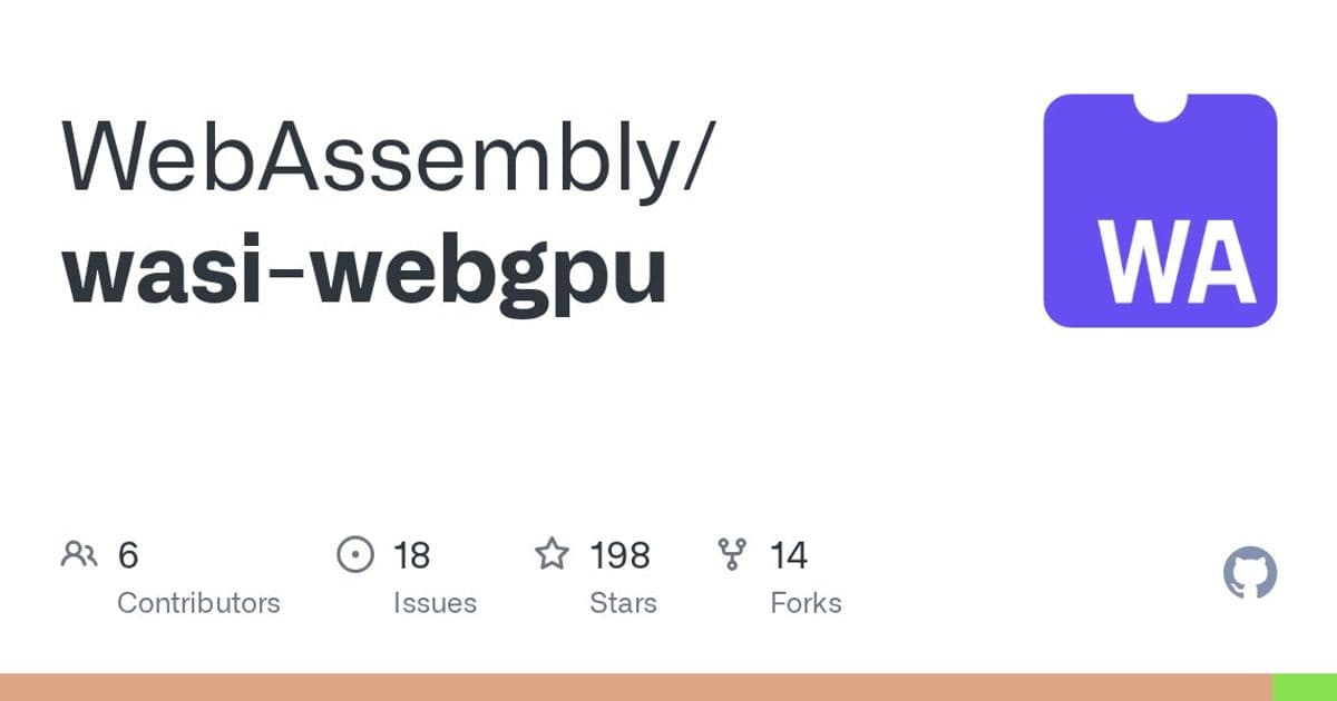 WebGPU Comes to WASI: A Proposal to Give WebAssembly Real GPU Access