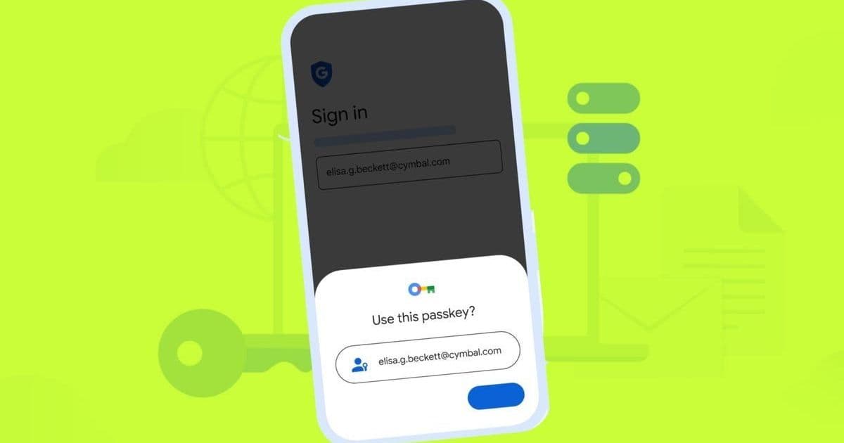 Google Rolls Out Passkeys and Session Binding to Combat Surging Cyber Threats