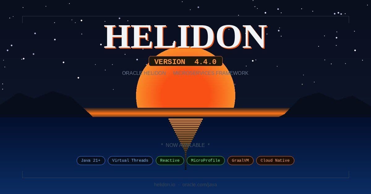 Helidon 4.4.0 Aligns with OpenJDK Cadence and Joins Java Verified Portfolio