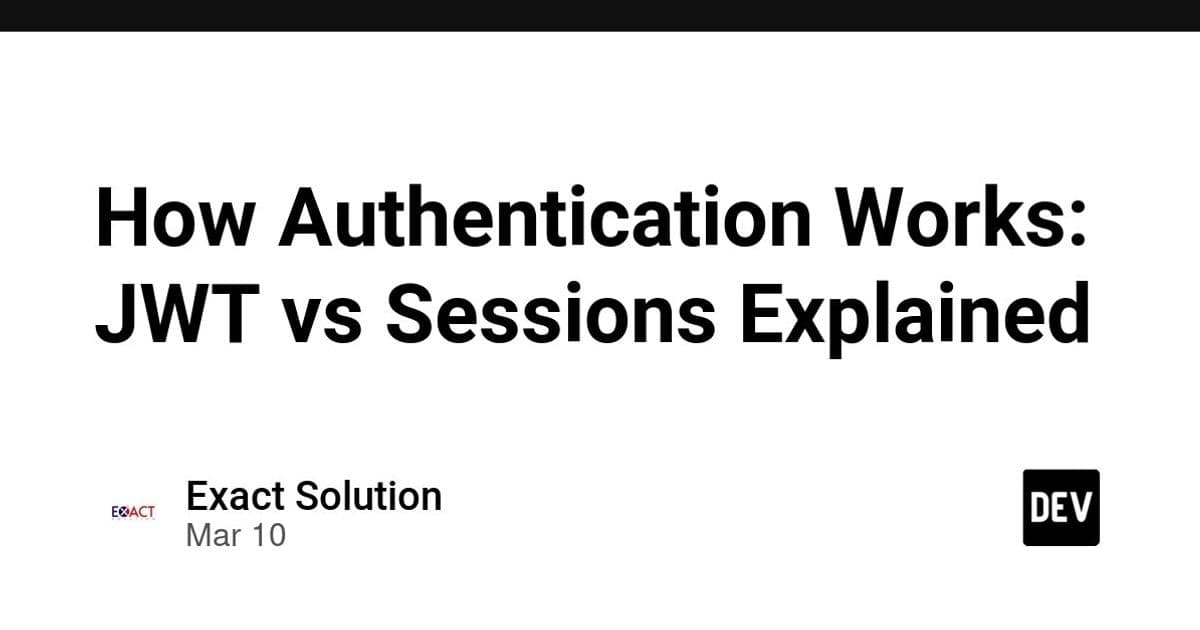 JWT vs Session Authentication: Choosing the Right Approach for Your Application