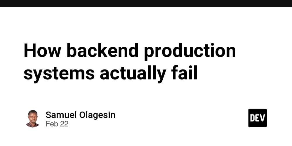 How backend production systems actually fail