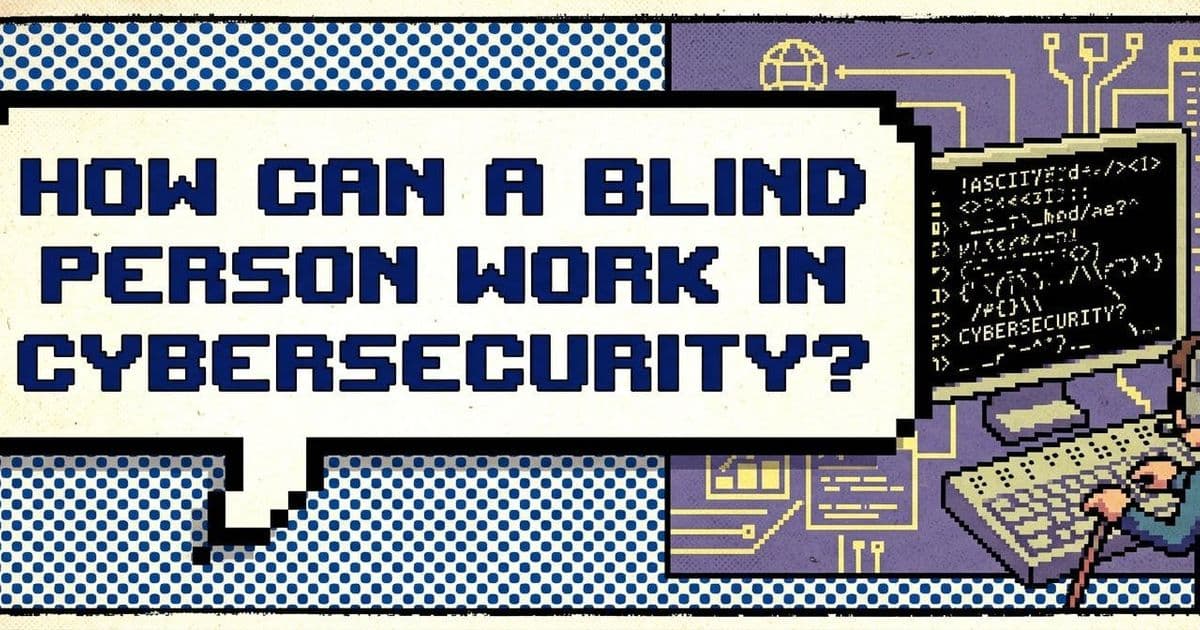 First Blind Cybersecurity Professional in Brazil Bridges Accessibility and Security Gaps