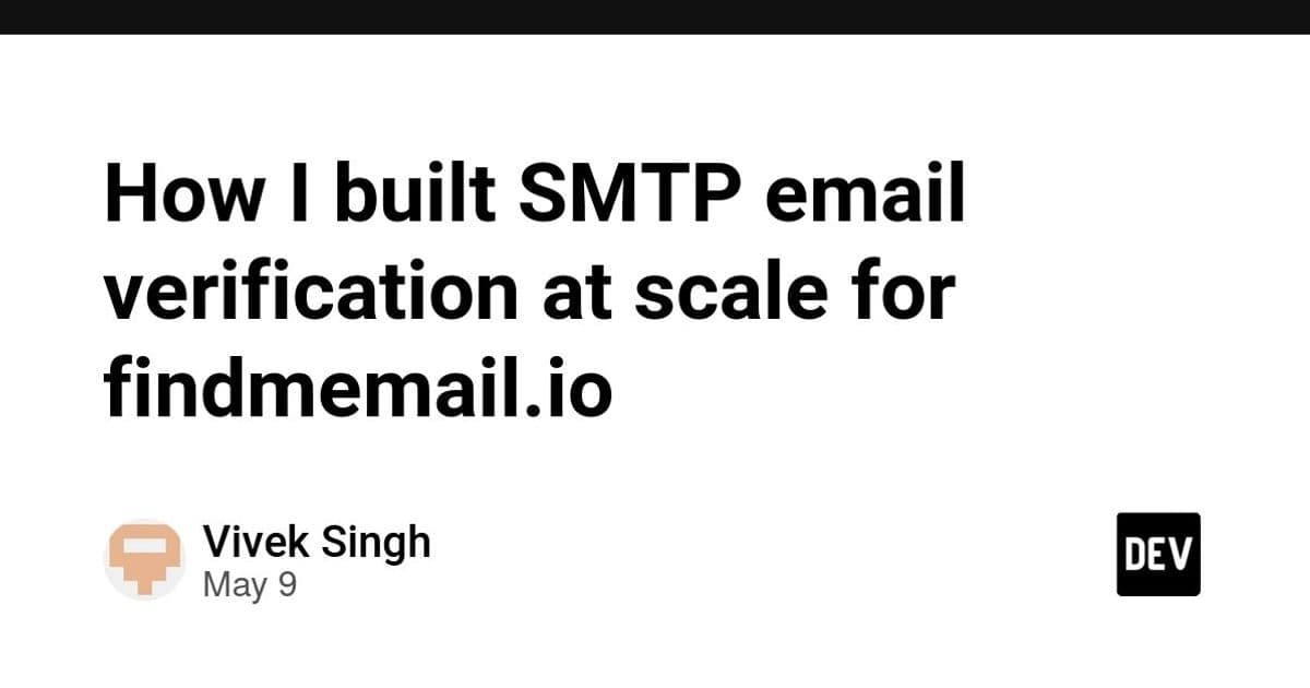 Building Real‑Time SMTP Email Verification at Scale for findmemail.io