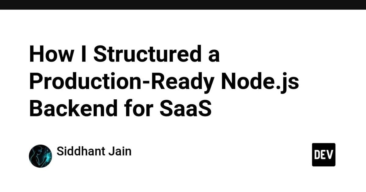 Building a Scalable Node.js SaaS Backend: Architecture and Trade-offs