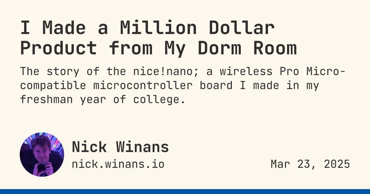 From Dorm Desk to $1 M Revenue: The Nice!nano Story