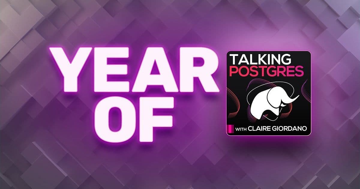 Inside a Year of Talking Postgres: The Human Stories Shaping PostgreSQL's Evolution