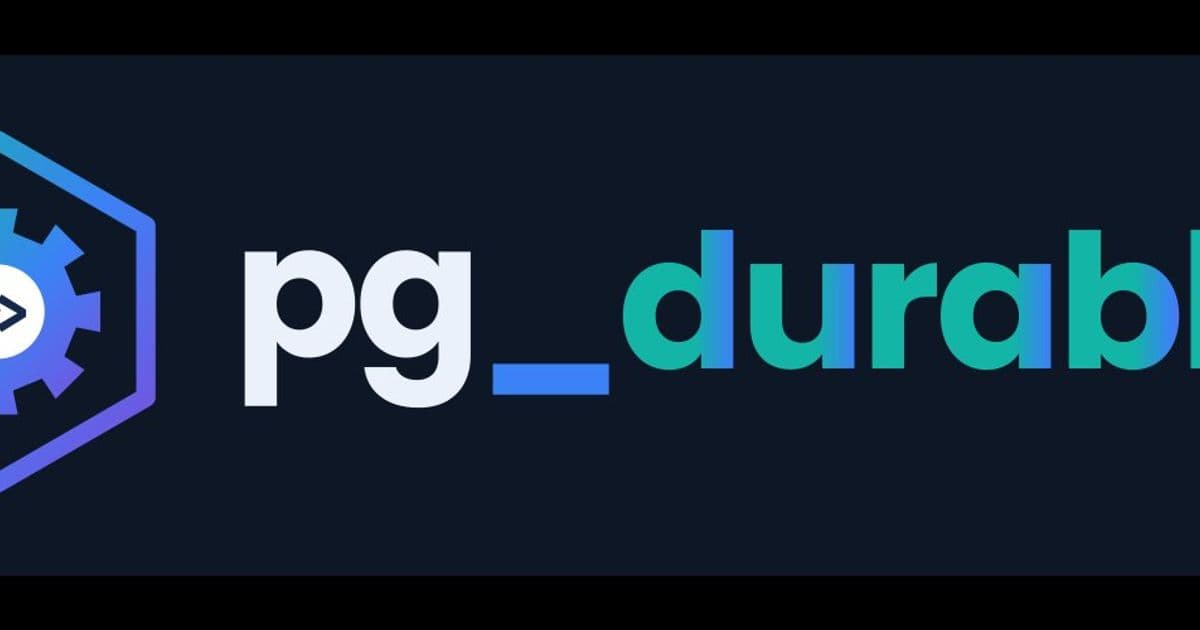 Microsoft Adds Durable Execution to Postgres With pg_durable