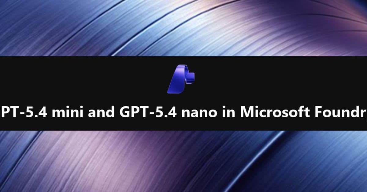OpenAI's GPT-5.4 Mini and Nano: Specialized Models for Latency-Sensitive AI Workloads