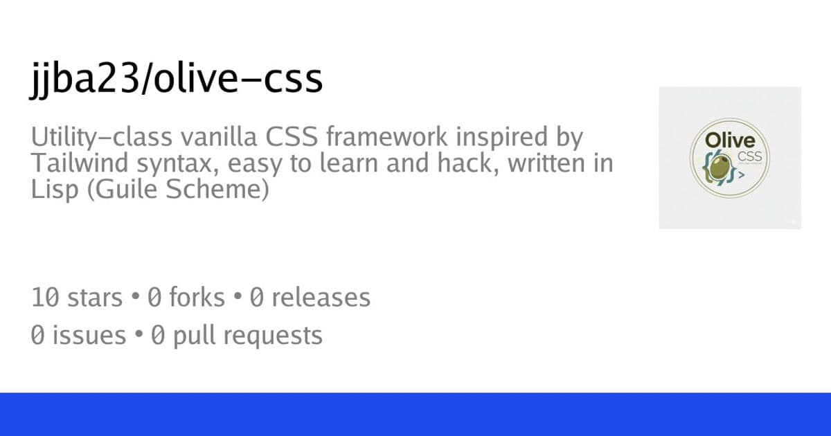 Olive CSS: A Lisp-Powered Alternative to Tailwind CSS for the Freedom-Conscious Developer