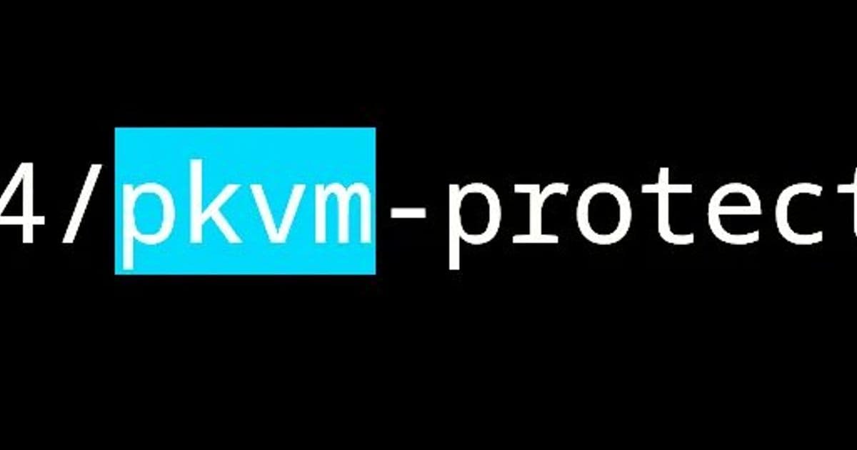 Linux 7.1 KVM Adds "Very Experimental" Support For pKVM Protected Guests
