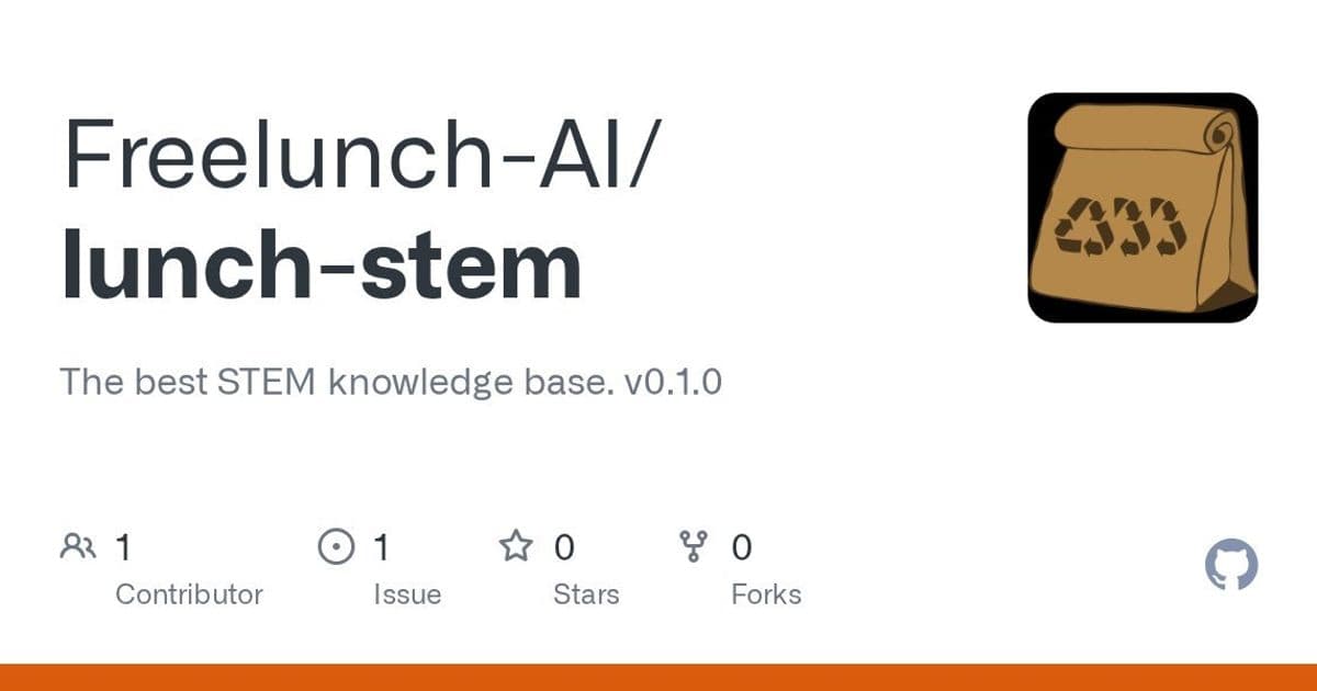 lunchSTEM: The Ambitious Open-Source Project Building a Wikipedia for Deep STEM Learning