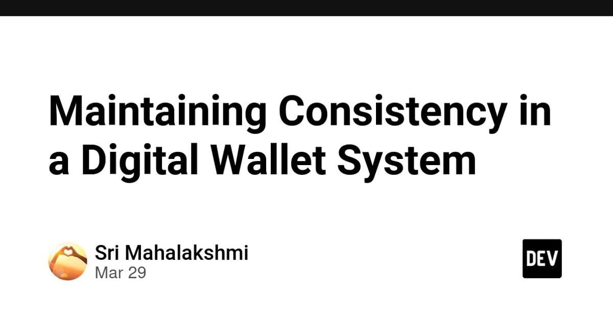 Maintaining Consistency in Digital Wallet Systems: Lessons from PostgreSQL Constraints