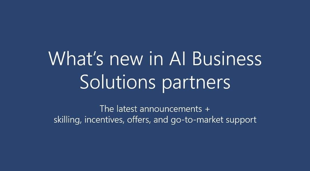 Microsoft's March 2026 Partner Update: Scaling AI Business Solutions with New Incentives and Tools